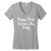 Happy First Father's Day Daddy Women's V-Neck T-Shirt