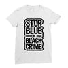 stop blue on black crime Ladies Fitted T-Shirt