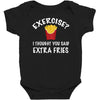exercise vs extra fries Baby Bodysuit