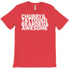 chubby tattooed bearded &amp; awesome T-Shirt
