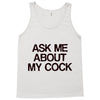 ask me about my cock rooster Tank Top