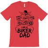 You Cant Scare Me I am Biker Dad T-Shirt