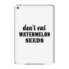 Don't Eat Watermelon iPad Mini 4