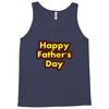 HAPPY FATHER DAY Tank Top