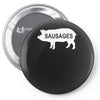 pig sausages funny Pin-back button