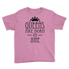 queens are born in june (2) Youth Tee