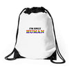 I'm Only Human Drawstring Bags