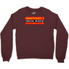 sometimes i drink water, ideal gift, birthday present Crewneck Sweatshirt