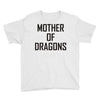 mother of dragons (4) Youth Tee