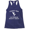 i don't trip Racerback Tank