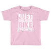 Just One More Bike I Promise Toddler T-shirt