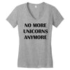 no more unicorns anymore Women's V-Neck T-Shirt
