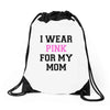 i wear pink for my mom breast cancer Drawstring Bags