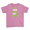 keep calm plants have protein Youth Tee