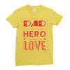 dad a son's first hero a daughters first love 3 Ladies Fitted T-Shirt