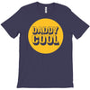 daddy cool T-Shirt