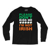 i'm not irish Long Sleeve Shirts