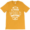 explore the world T-Shirt