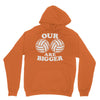 our volleyballs are bigger Unisex Hoodie