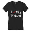 I Love My Papa Women's V-Neck T-Shirt