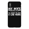 my wife drives me to drink i'll have to get a cab home iPhoneX