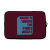 home is where the pants aren't Laptop sleeve