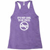 it's not cool to be cruel no bullies Racerback Tank