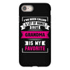 I've Been Called A Lot Of Names But Grandma Is My Favorite iPhone 8