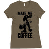 make me coffee Ladies Fitted T-Shirt