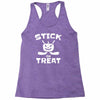 stick or treat Racerback Tank