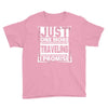 Just One More Traveling I Promise Youth Tee