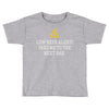 low beer alert Toddler T-shirt