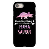 cool mama saurus. iPhone 8