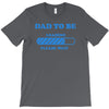 dad to be funny T-Shirt