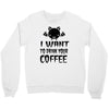 coffee drinkers Crewneck Sweatshirt