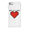 get a life iPhone 7 Case