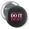 SHORT GIRLS DO IT BEST Pin-back button