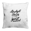 bridget jones is my spirit animal Throw Pillow