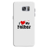 I LOVE MY FATHER Samsung Galaxy S7