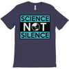science not silence T-Shirt