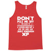 don't piss me off Tank Top