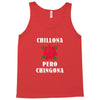 Chillona Pero Chingona Tank Top
