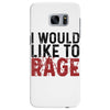 I WOULD LIKE TO RAGE Samsung Galaxy S7 Edge