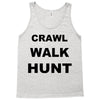 crawl walk hunt Tank Top