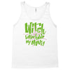 witch better have my money Tank Top