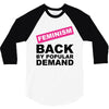 feminism 3/4 Sleeve Shirt
