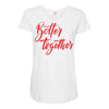 better together 2 Maternity Scoop Neck T-shirt