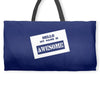my name is awesome Weekender Totes