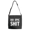 do epic shit Adjustable Strap Totes