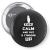 Keep Calm And Put 3 Fingers Up Pin-back button